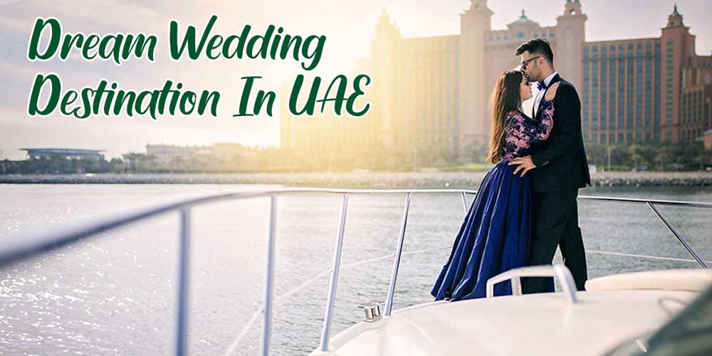 dream wedding destination in uae